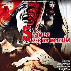 Aldo Piga - 5 Tombe Per Un Medium / Il Mostro Dell' Opera