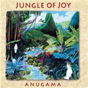 Anugama - Jungle Of Joy