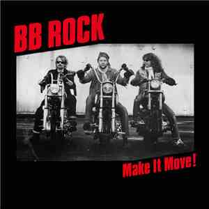 BB Rock - Make It Move!