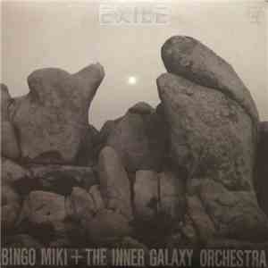 Bingo Miki & Inner Galaxy Orchestra - Exile