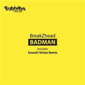 BreakZhead - Badman