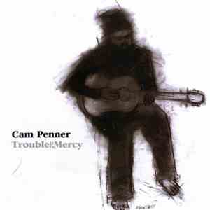 Cam Penner - Trouble & Mercy