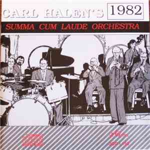 Carl Halen - Carl Halen's 1982 Summa Cum Laude Orchestra