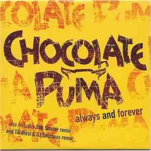 Chocolate Puma - Always And Forever