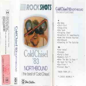 Cold Chisel - Northbound (The Best Of Cold Chisel)