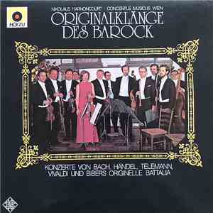 Concentus Musicus Wien • Nikolaus Harnoncourt - Originalklänge des Barock