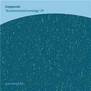 Crepusculo - Nucleocosmochronology EP