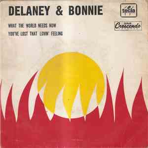 Delaney & Bonnie Bramlett - What The World Needs Now / You´ve Lost That Lov ...