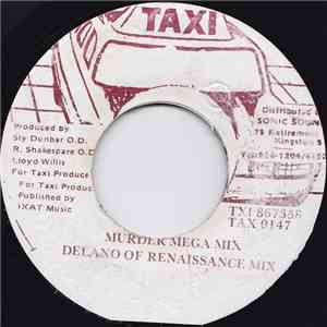Delano Of Renaissance Mix - Murder Mega Mix