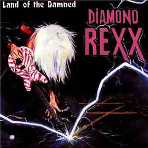Diamond Rexx - Land Of The Damned