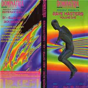 DJ Sy / Ellis Dee / Jack Smooth - Dominatrix Recordings Proudly Presents Rave Masters Volume One
