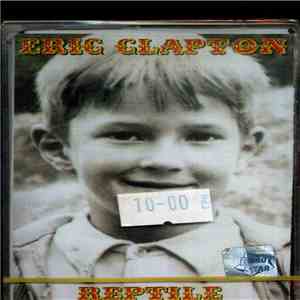 Eric Clapton - Reptile