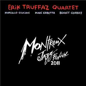 Erik Truffaz Quartet - Montreux Jazz Festival 2011