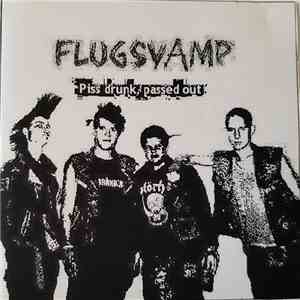 Flugsvamp - Piss Drunk, Passed Out