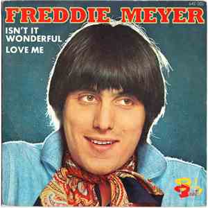 Freddie Meyer - Isn't it Wonderful / Love Me