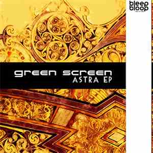 Green Screen  - Astra EP