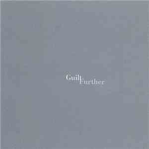 Guilt - Further