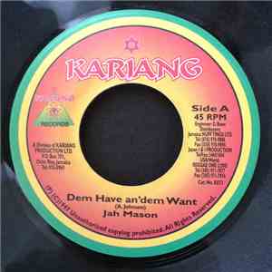 Jah Mason - Dem Have An'dem Want