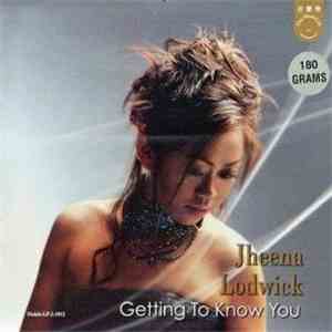 Jheena Lodwick - Getting To Know You