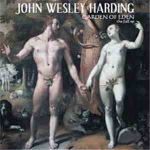 John Wesley Harding - Garden Of Eden