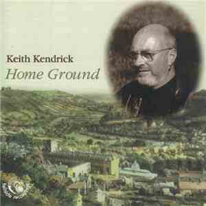 Keith Kendrick - Home Ground