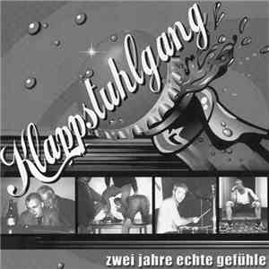 Klappstuhlgang - Zwei Jahre Echte Gefühle
