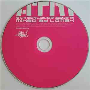Lomax  - ATM Worldwide Issue 81 Mix CD
