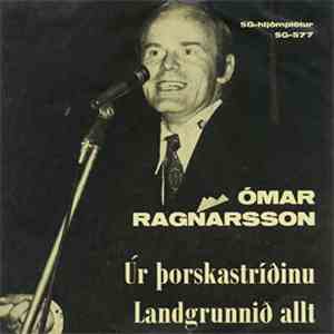 Ómar Ragnarsson - Úr Þorskastríðinu / Landgrunnið Allt