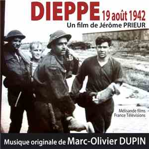 Marc-Olivier Dupin - Dieppe - Original Score