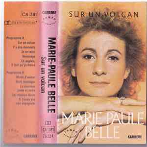 Marie-Paule Belle - Sur Un Volcan