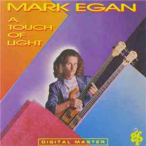 Mark Egan - A Touch Of Light