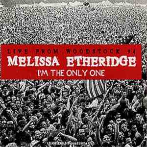 Melissa Etheridge - I'm The Only One (Live From Woodstock 94)