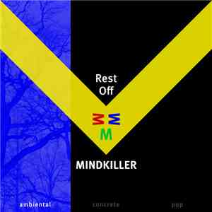 Mindkiller - Rest Off - Ambiental