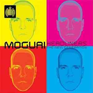 Moguai - Headliners - The New Generation