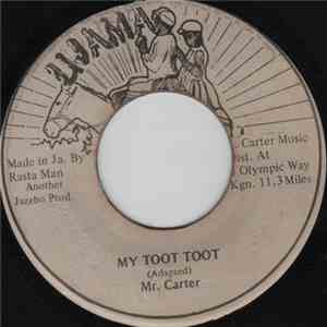 Mr. Carter - My Toot Toot
