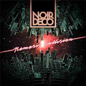 Noir Deco - Nemesis Collision