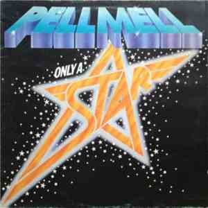 Pell Mell  - Only A Star