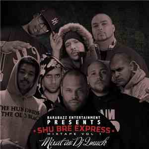 Shu Bre Express - Shu Bre Express Mixtape Vol 1