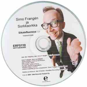 Simo Frangén ja Sorkkaorkka - Sikainfluenssa