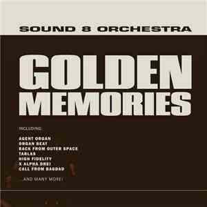 Sound 8 Orchestra - Golden Memories