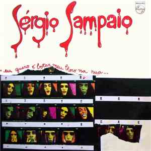 Sérgio Sampaio - Eu Quero É Botar Meu Bloco Na Rua