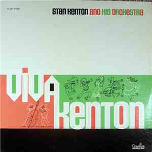 Stan Kenton And His Orchestra - Viva Kenton