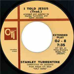 Stanley Turrentine - I Told Jesus / Storm