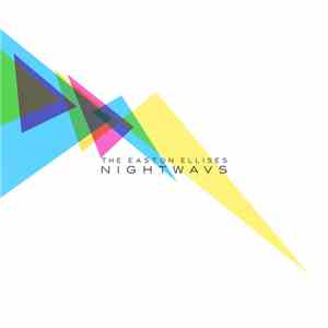 The Easton Ellises - Nightwavs