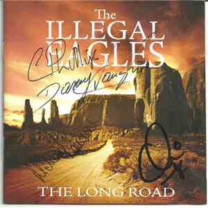 The Illegal Eagles - The Long Road