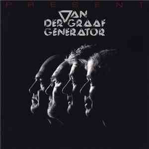 Van Der Graaf Generator - Present