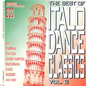 Various - The Best Of Italo Dance Classics Vol. 2