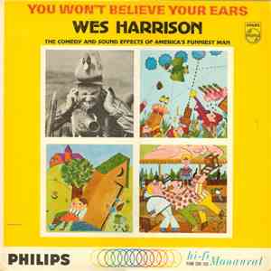 Wes Harrison - You Won't Believe Your Ears