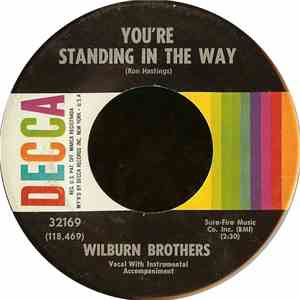 Wilburn Brothers - You're Standing In The Way