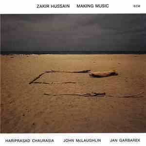 Zakir Hussain - Making Music